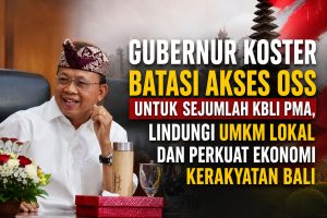 Gubernur Koster Batasi Akses OSS untuk Sejumlah KBLI PMA, Lindungi UMKM Lokal dan Perkuat Ekonomi Kerakyatan Bali